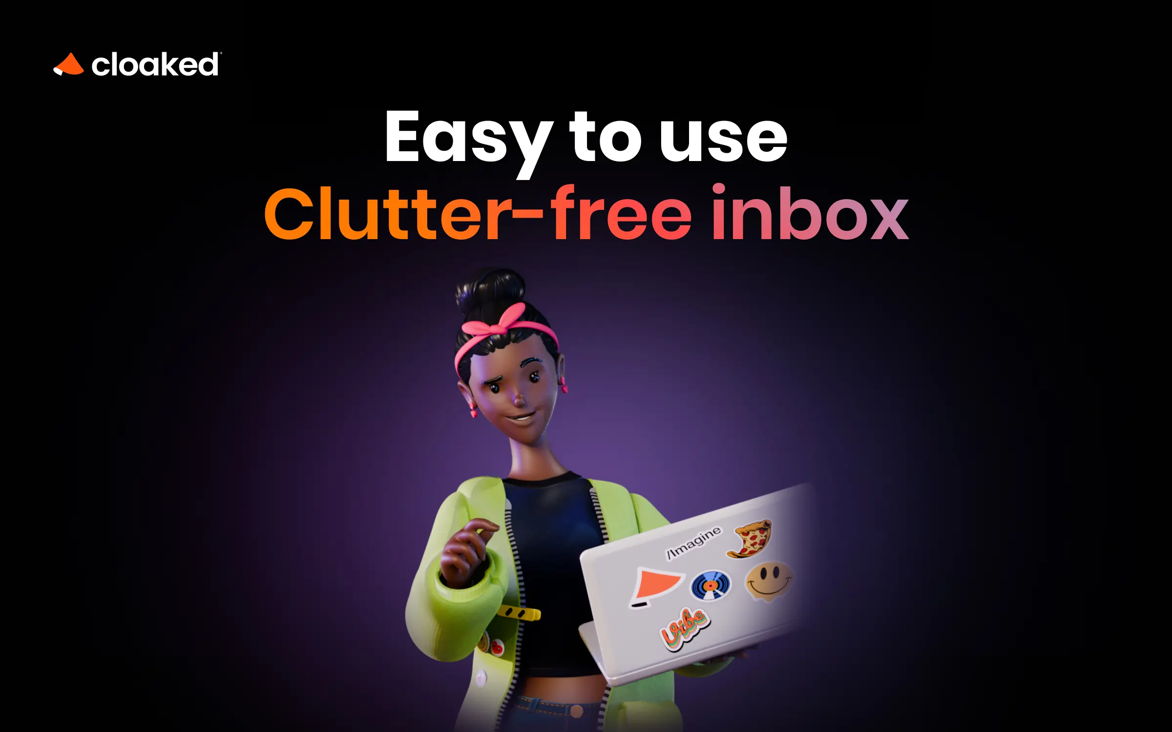 Cloaked clutter free inbox